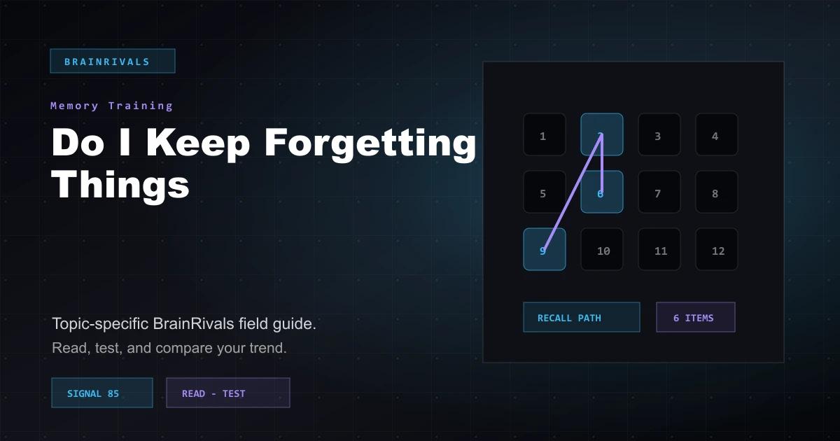 Do I Keep Forgetting Things memory training article illustration