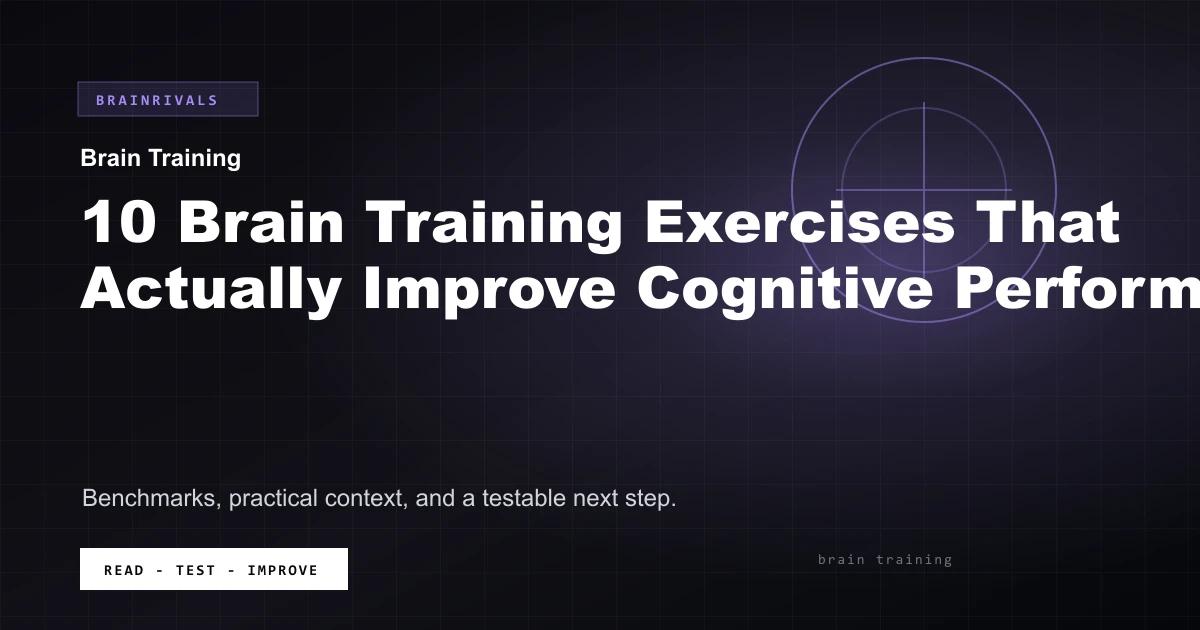 10 Brain Training Exercises That Actually Improve Cognitive Performance BrainRivals visual guide