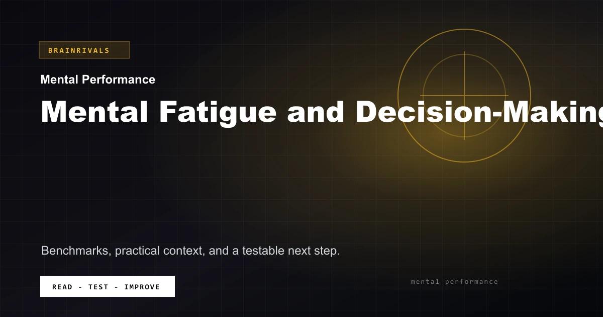 Mental Fatigue and Decision-Making BrainRivals visual guide