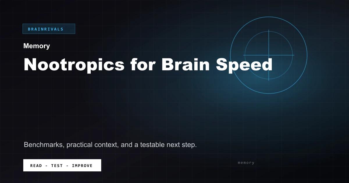Nootropics for Brain Speed BrainRivals visual guide