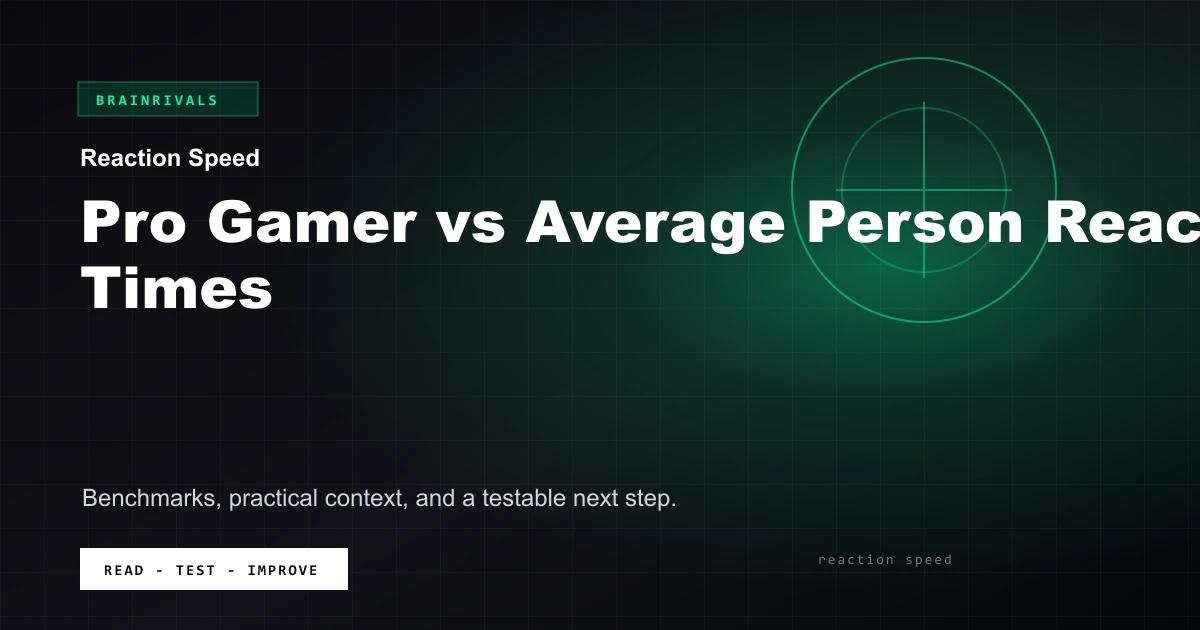 Pro Gamer vs Average Person Reaction Times BrainRivals visual guide