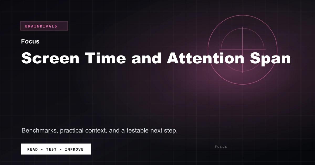 Screen Time and Attention Span BrainRivals visual guide