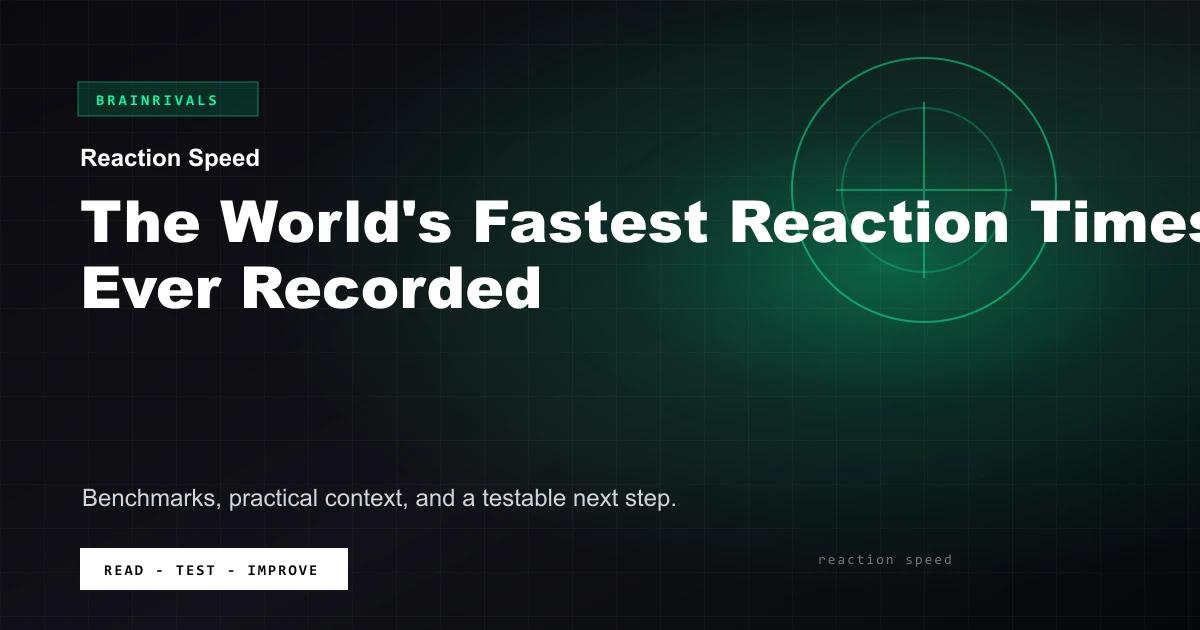 The World's Fastest Reaction Times Ever Recorded BrainRivals visual guide